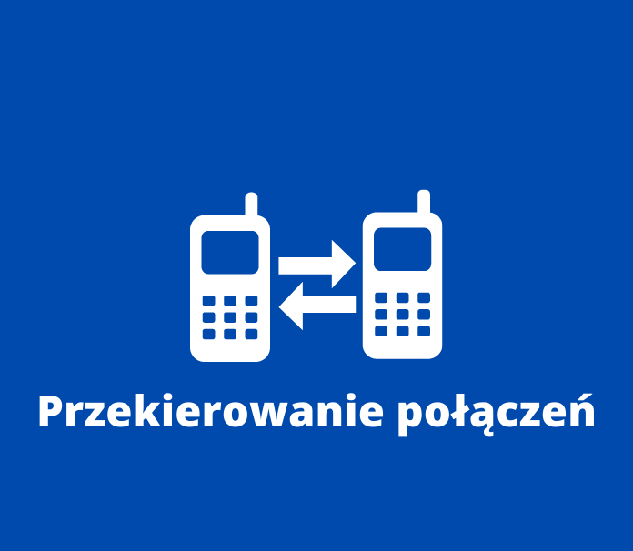 Przekierowanie połączeń na inny numer telefonu