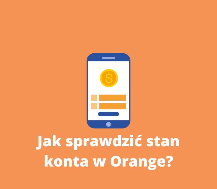 sprawdzanie stanu konta i ważności środków w Orange