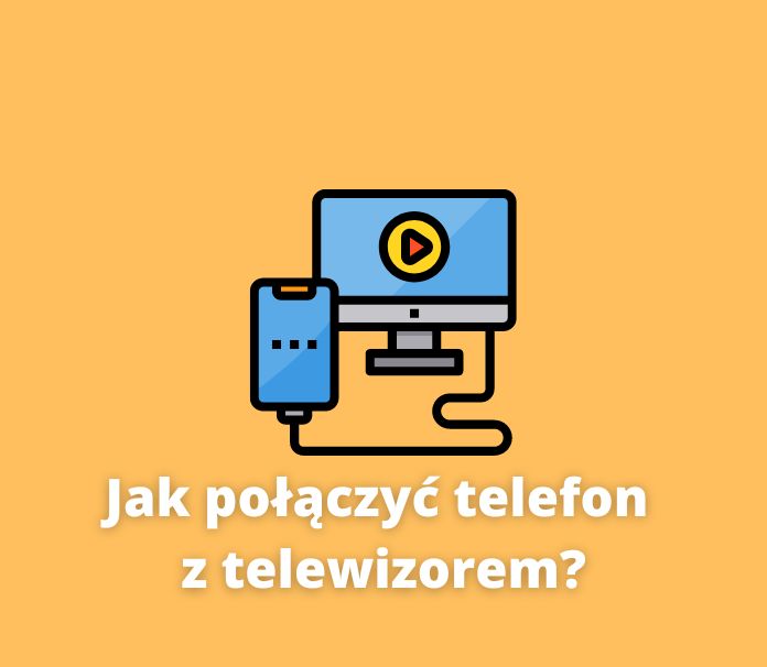 połączenie telefonu z telewizorem