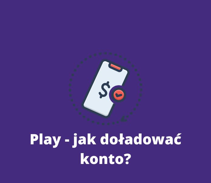 Doładowanie konta w Play