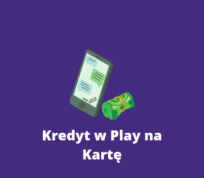 kod na kredyt w Play